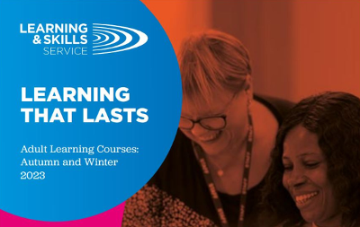 An image of a lady enjoying a Learning and Skills course. Text says "LEARNING THAT LASTS. ADULT LEARNING COURSES: AUTUMN AND WINTER 2023"